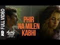 Full Video Phir Na Milen Kabhi MALANG Aditya R K Disha P Anil K Kunal K Ankit Tiwari