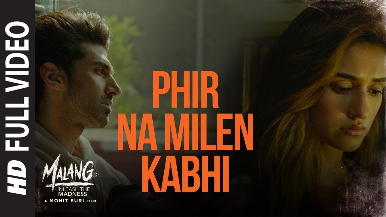 फिर ना मिले कभी Phir Na Mile Kabhi Lyrics in Hindi - Malang - Ankit Tiwari फिर ना मिले कभी Phir Na Mile Kabhi Lyrics in Hindi - Malang - Ankit Tiwari