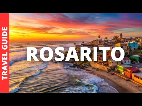 Rosarito Mexico Travel Guide: 13 BEST Things To Do In Rosarito