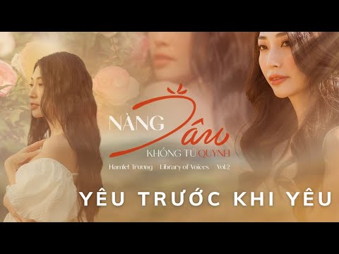 Yêu trước khi yêu - Khổng Tú Quỳnh