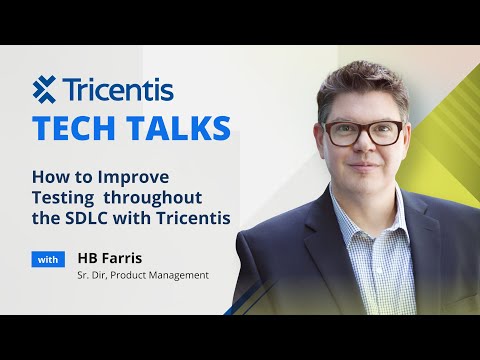 How to Improve Testing throughout the SDLC with Tricentis