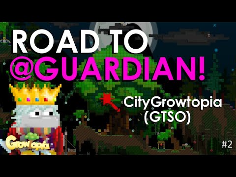 Growtopia Road To Guardian Rank (Part 2) |  GTSO