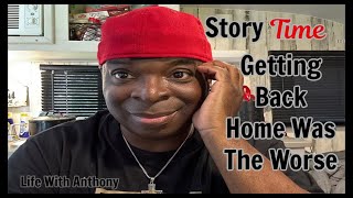 Life With Anthony | Story Time: Getting Back Home Was Worse Than Getting To Portugal 🇵🇹