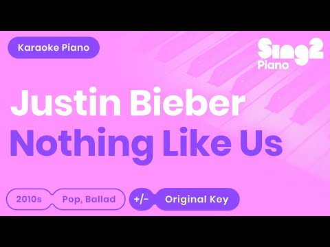 Justin Bieber - Nothing Like Us (Piano Karaoke)