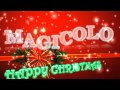 Merry Christmas 2013 - Buon Natale da Magicolo ...