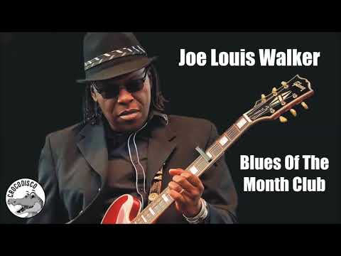 Joe Louis Walker - Blues Of The Month Club