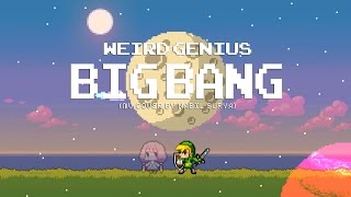 WEIRD GENIUS - BIG BANG ( MUSIC VIDEO COVER )