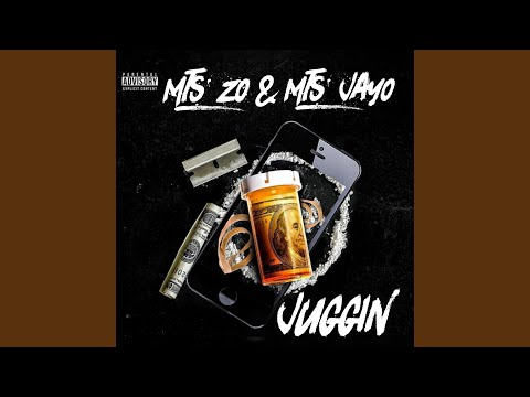 Juggin' (feat. MTS Jayo & MTS ZO)