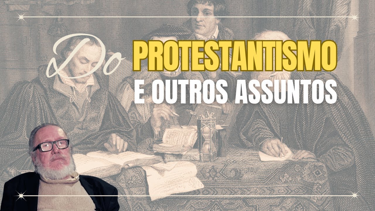 "Do protestantismo e outros assuntos", entrevista com o Professor Carlos Nougué