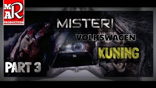 Download lagu MISTERI VOLKSWAGEN KUNING - PART 3 mp3 Download lagu MISTERI VOLKSWAGEN KUNING - PART 3 mp3