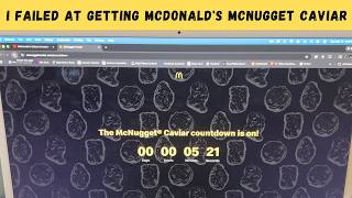I Failed At Getting McDonald's McNugget Caviar