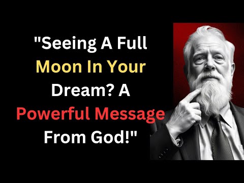 Seeing Full Moon In The Dream, The Spiritual Meaning.