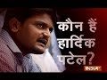 Gujarat Election 2017: Know more about the Patidar leader Hardik Patel