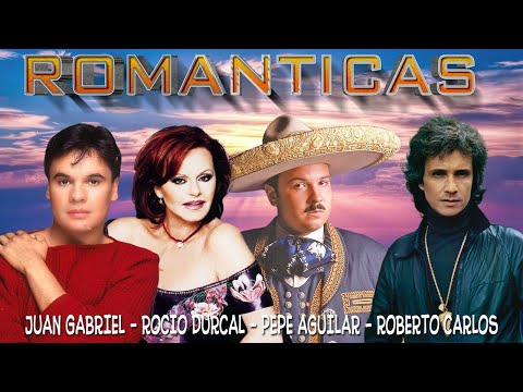 LAS 100 MEJORES EXITOS PURAS ROMÁNTICAS DE ROCIO DURCAL, PEPE AGUILAR, JOAN SEBASTIAN Y CAMILO SES