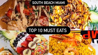 TOP 10 MUST EATS IN MIAMI | SOUTH BEACH FOODIE RECOMMENDATION