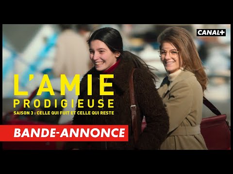 L'Amie Prodigieuse, saison 3 : Celle qui fuit et celle qui reste - Bande-annonce