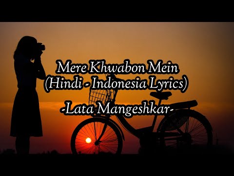 Mere Khwabon Mein - Full Audio - Hindi Lyrics - Terjemahan Indonesia