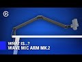 What is Elgato Wave Mic Arm MK.2? Introduction and Overview
