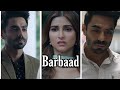 Barbaad Aparshakti Khurana Parnutan Bah Song Full Screen Whatsapp Status 1 9 Crazy Status