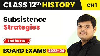 Subsistence Strategies | Class 12 History Chapter 1 Inshorts #2024