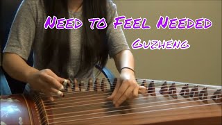 Need to Feel Needed - Amber Liu  엠버 (Instrumental Guzheng Cover)