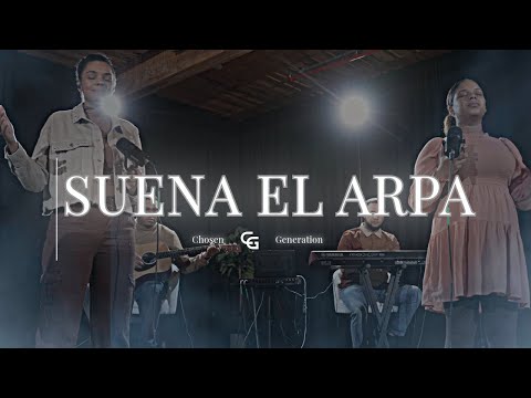SUENA EL ARPA  || Grupo Grace ||  Chosen Generation Worship