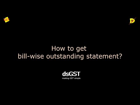 dsGST Bill Wise Outstanding Statement