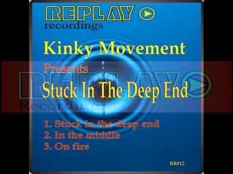 Replay Recordings 012 Kinky Movement stuck in the deep end Release date 23/09/2011