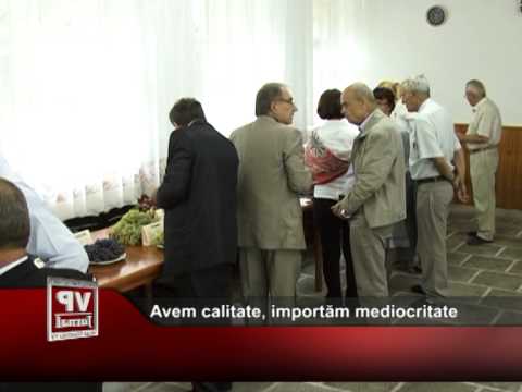 Avem calitate, dar importăm mediocritate