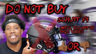 Do Not Buy The Schutt F7 VTD, Before Watching This Video