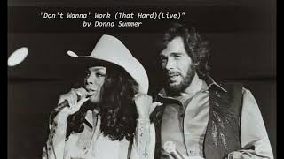 &quot;Don&#39;t Wanna&#39; Work (That Hard)(Live)&quot; by Donna Summer