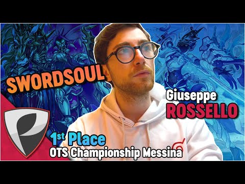 SWORDSOUL | 1st Place OTS Championship Messina 🔻 Deck Profile - Giuseppe Rossello