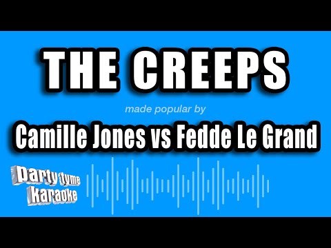 Camille Jones vs Fedde Le Grand - The Creeps (Karaoke Version)
