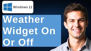 Windows 11 New Feature How To Turn On Or Off Weather In Taskbar With Widgets [2026 Guide]