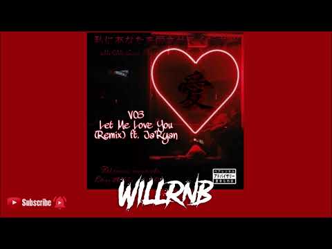 Ja'Ryan Feat. V03 - Let Me Love You (Remix) (R&B Music)