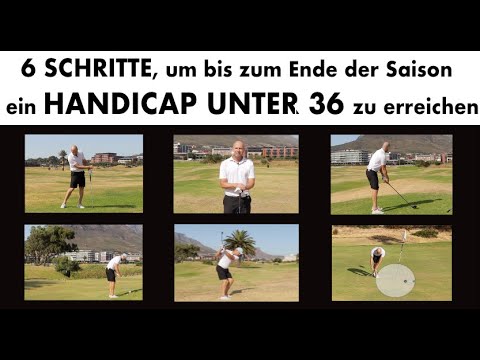 Golf für Anfänger - 6 SCHRITTE zum HANDICAP 36