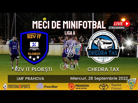 RZV IT - CHEDRA TAX - Sezonul 15 - Minifotbal - Etapa 2 - Liga A LMF Prahova 2022
