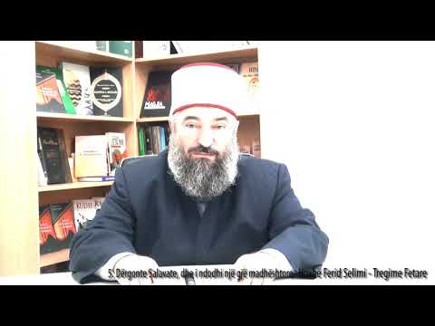 Dërgonte Salavate dhe i ndodhi një ngjarje madhështore (tregime) - Hoxhë Ferid Selimi