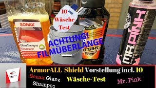 Armorall Shield Lackversiegelung Vorstellung incl.10 Wäsche-Test mit Mr.Pink und Sonax Glanz Shampoo