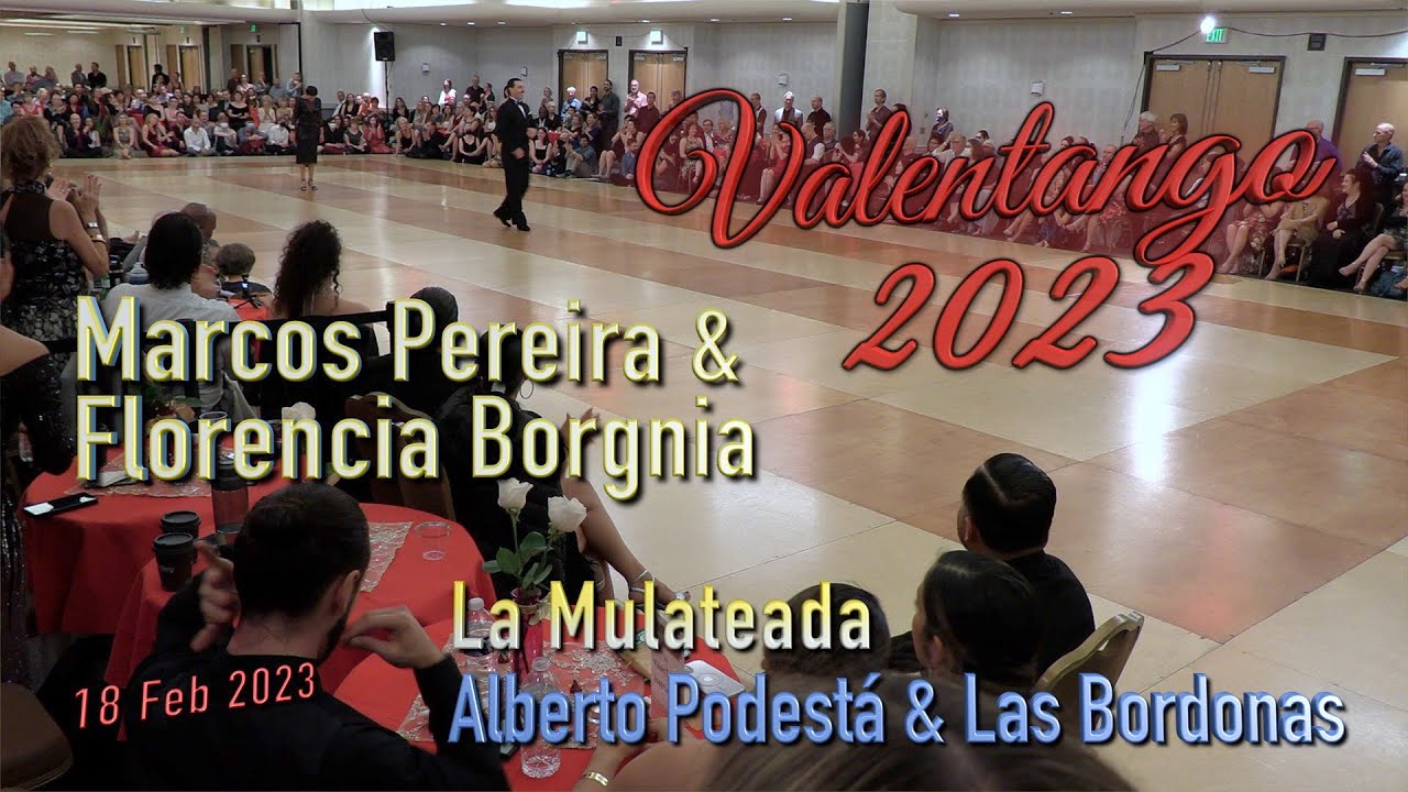 La Mulateada - Alberto Podestá & Las Bordonas - Marcos Pereira & Florencia Borgnia - ValenTango 2023