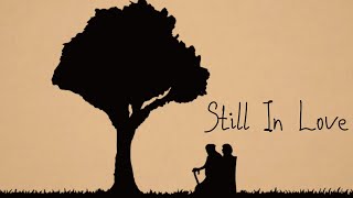 Still in Love Music Video