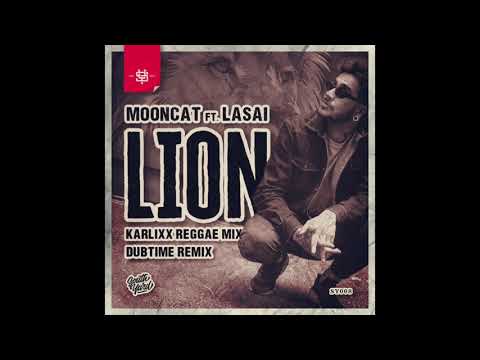 Mooncat feat. Lasai - Lion (Dubtime Remix)