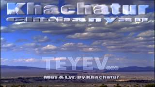 Hogevor Khachatur Chobanyan - Teyev hayrs u mayrs (2017)