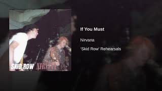 Nirvana (Skid Row) - If You Must (Remastered)
