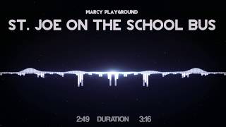 Marcy Playground - St. Joe On The School Bus