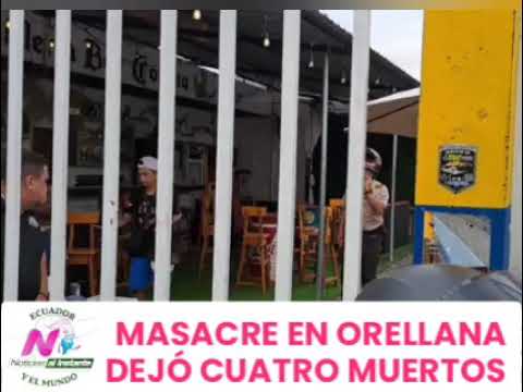 🔴 #Masacre en Joya de los Sachas en la provincia de #Orellana dejó cuatro muertos