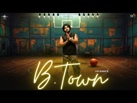 B TOWN (Official Song ) | Uvi Kang | Rippul | Aman Hundal @Planet6Records #latestpunjabsong2026