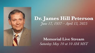 Dr. James Hill Peterson Memorial Livestream