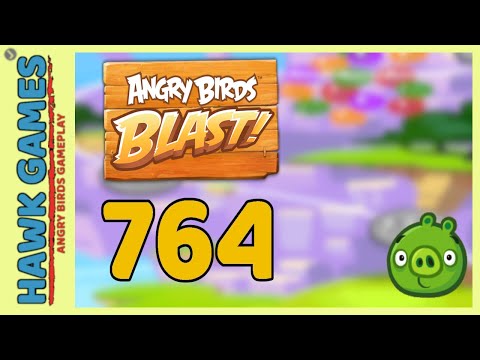 Angry Birds Blast Level 764 - 3 Stars Walkthrough, No Boosters