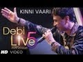 Debi Live 5 Kinni Vaari Song | Debi Makhsoospuri - Salaam Zindagi | New Punjabi Song
